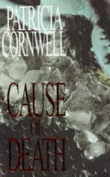 Image of Cause of Death by Patricia Cornwell Hardback