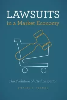Image of Lawsuits in a Market Economy : The Evolution of Civil Litigation