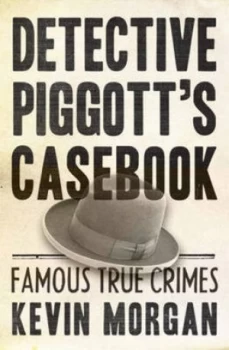 Image of Detective Piggotts Casebook by Kevin Morgan Paperback