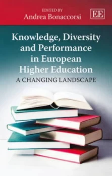 Image of Knowledge Diversity and Performance in European Higher Education by Andrea Bonaccorsi Hardback