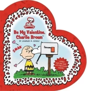 Image of Be my Valentine Charlie Brown by Charles Schulz