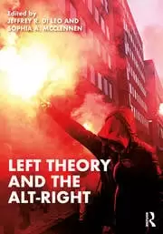 Image of Left Theory and the Alt-Right