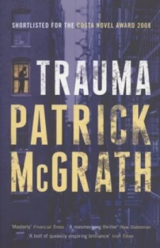 Image of Trauma by Patrick Mcgrath Paperback