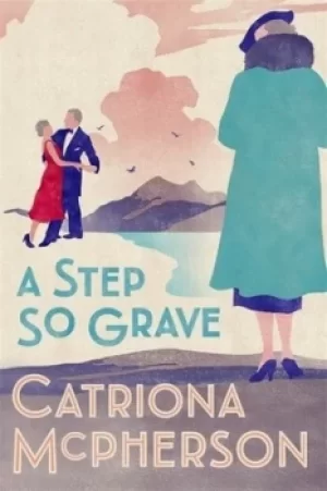 Image of A step so grave by Catriona McPherson