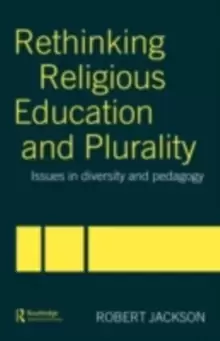 Image of Rethinking Religious Education and PluralityIssues in Diversity and Pedagogy