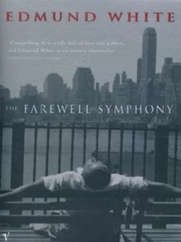 Image of The Farewell Symphony by Edmund White Paperback