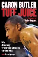 Image of tuff juice my journey from the streets to the nba