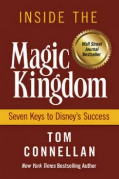 Image of Inside the Magic Kingdom by Thomas Connellan Hardback