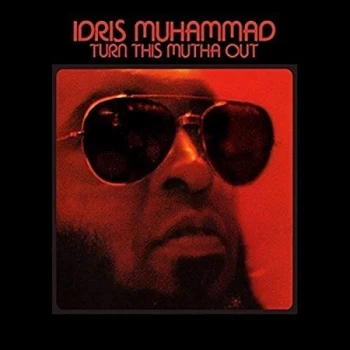 image of Idris Muhammad - Turn This Mutha Out CD