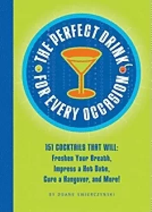 Image of perfect drink for every occasion 151 cocktails that will freshen your breat