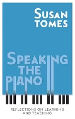 Image of speaking the piano reflections on learning and teaching