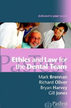 Image of Ethics and Law for the Dental Team by Mark G Brennan and Richard G Oliver Paperback