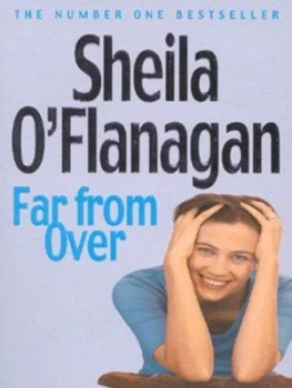 Image of Far from Over by Sheila Oflanagan Paperback