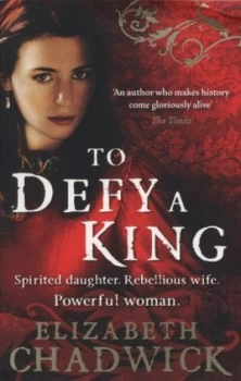Image of To Defy a King by Elizabeth Chadwick Paperback