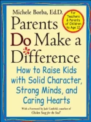 Image of parents do make a difference how to raise kids with solid character strong