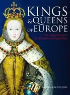 Image of kings and queens of europe the dark secrets of europes monarchies
