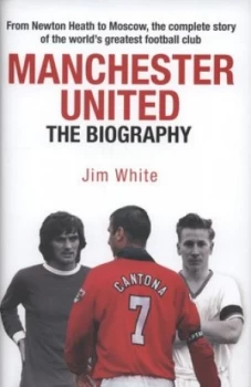 Image of Manchester United by Jim White Hardback