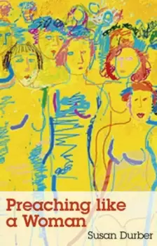Image of Preaching like a woman by Susan Durber