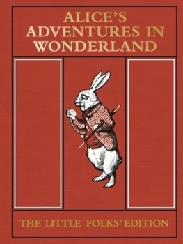 Image of Alice's Adventures in Wonderland: The Little Folks' Edition