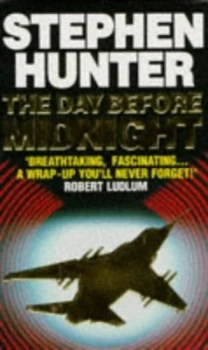 Image of The Day before Midnight by Stephen Hunter Paperback