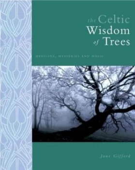 Image of The Celtic Wisdom of Trees by Jane Gifford Hardback