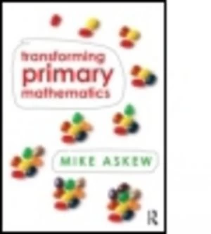 Image of Transforming Primary Mathematics by Mike Askew Paperback