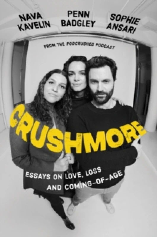 Image of Crushmore. Hardback. By Penn Badgley, Sophie Ansari, Nava Kavelin Books