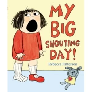 Image of My Big Shouting Day by Rebecca Patterson (Paperback, 2012)