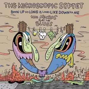 Image of Been Up So Long It Looks Like Down to Me by The Microscopic Septet CD Album