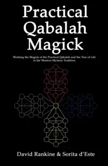 Image of Practical Qabalah Magick : Working the Magick of the Practical Qabalah and the Tree of Life in the Western Mystery Tradition.