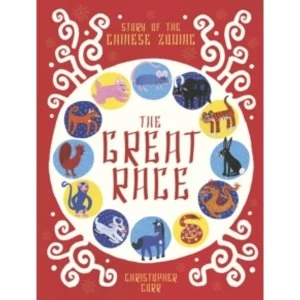 Image of The Great Race : The Story of the Chinese Zodiac