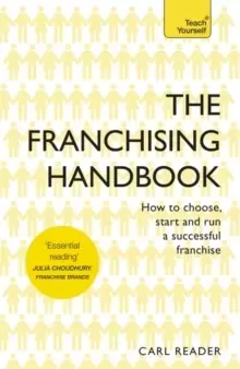 Image of The Franchising Handbook : How to Choose, Start and Run a Successful Franchise