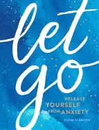 Image of let go release yourself from anxiety