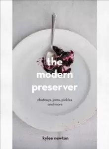 Image of The Modern Preserver : Chutneys, pickles, jams and more