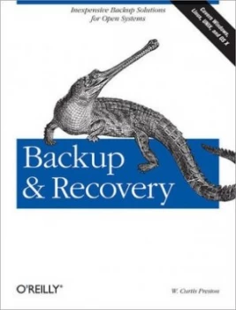 Image of Backup and Recovery by W. Curtis Preston Paperback