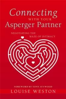 Image of Connecting With Your Asperger Partner : Negotiating the Maze of Intimacy