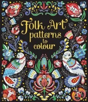 Image of Folk Art Patterns to Colour by Megan Cullis Paperback