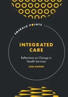 Image of Integrated Care : Reflections on Change in Health Services