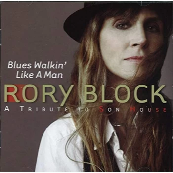 image of Rory Block - Blues Walkin' Like a Man: A Tribute to Son House CD