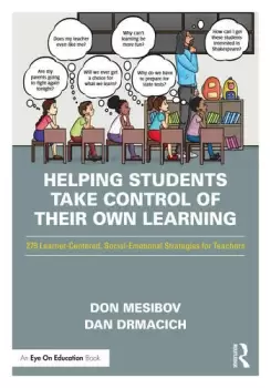Image of Helping Students Take Control of Their Own Learning 279 Learner-Centered Social-Emotional Strategies for Teachers