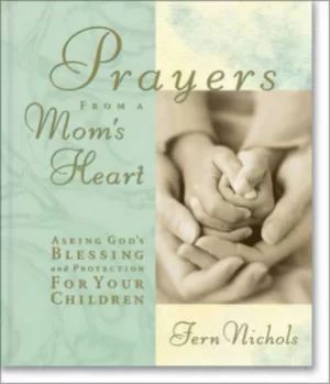 Image of Prayers from a moms heart by Fern Nichols