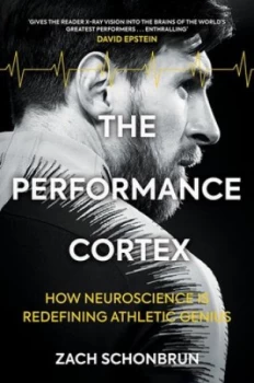 Image of The performance cortex by Zach Schonbrun
