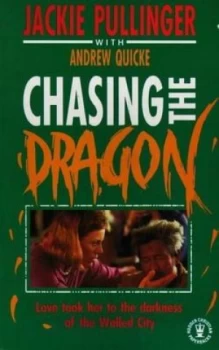 Image of Chasing the Dragon by Jackie Pullinger Paperback