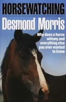 Image of Horsewatching - Desmond Morris - Used