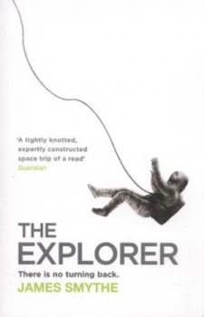 Image of The Explorer by James Smythe Paperback