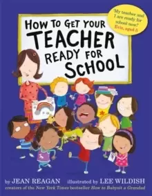 Image of How to Get Your Teacher Ready for School