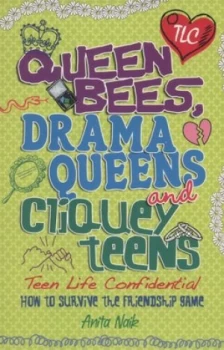 Image of Queen Bees Drama Queens and Cliquey Teens by Anita Naik Book