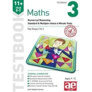 image of 11+ Maths Year 5-7 Testbook 3: Numerical Reasoning Standard & Multiple-Choice 6 Minute Tests by Stephen C. Curran...