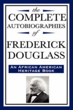 Image of Complete Autobiographies of Frederick Douglas by Frederick Douglass Hardback