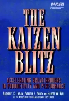 Image of The Kaizen Blitz by Anthony C Laraia